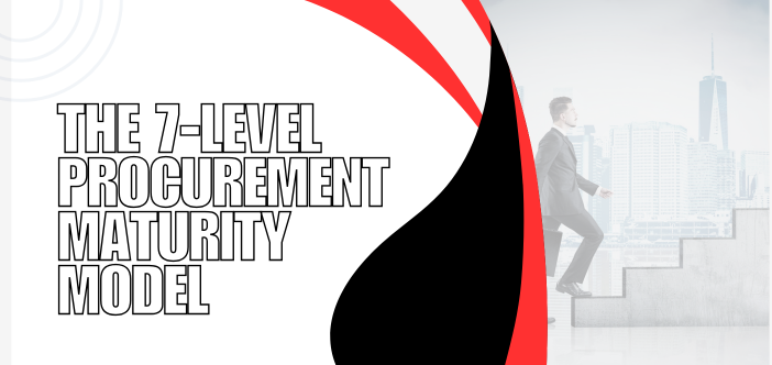 The 7-LEVEL procurement maturity model
